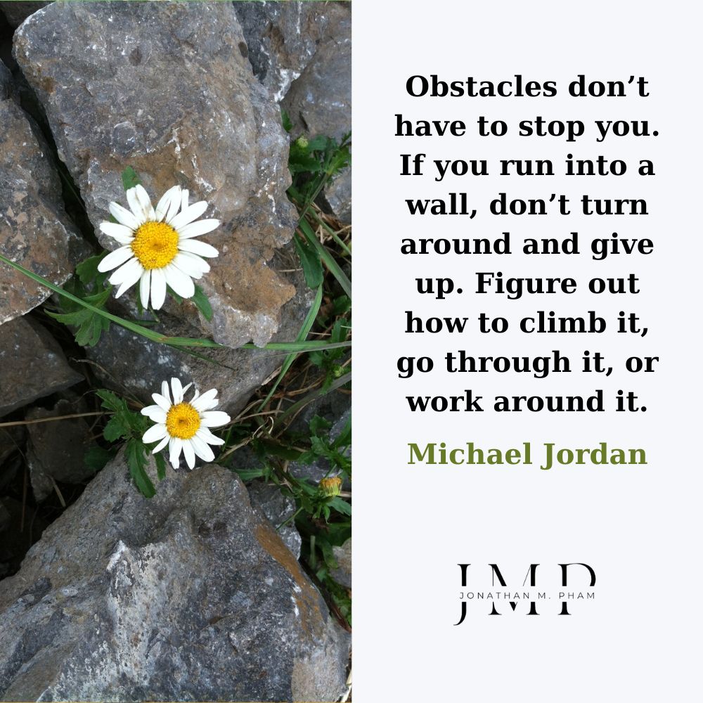Obstacles don’t have to stop you
