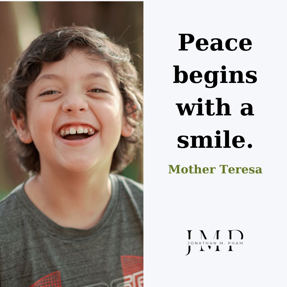 Peace begins with a smile