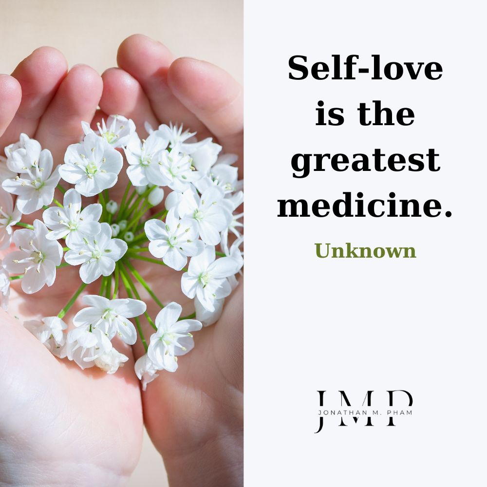self-love is the greatest medicine