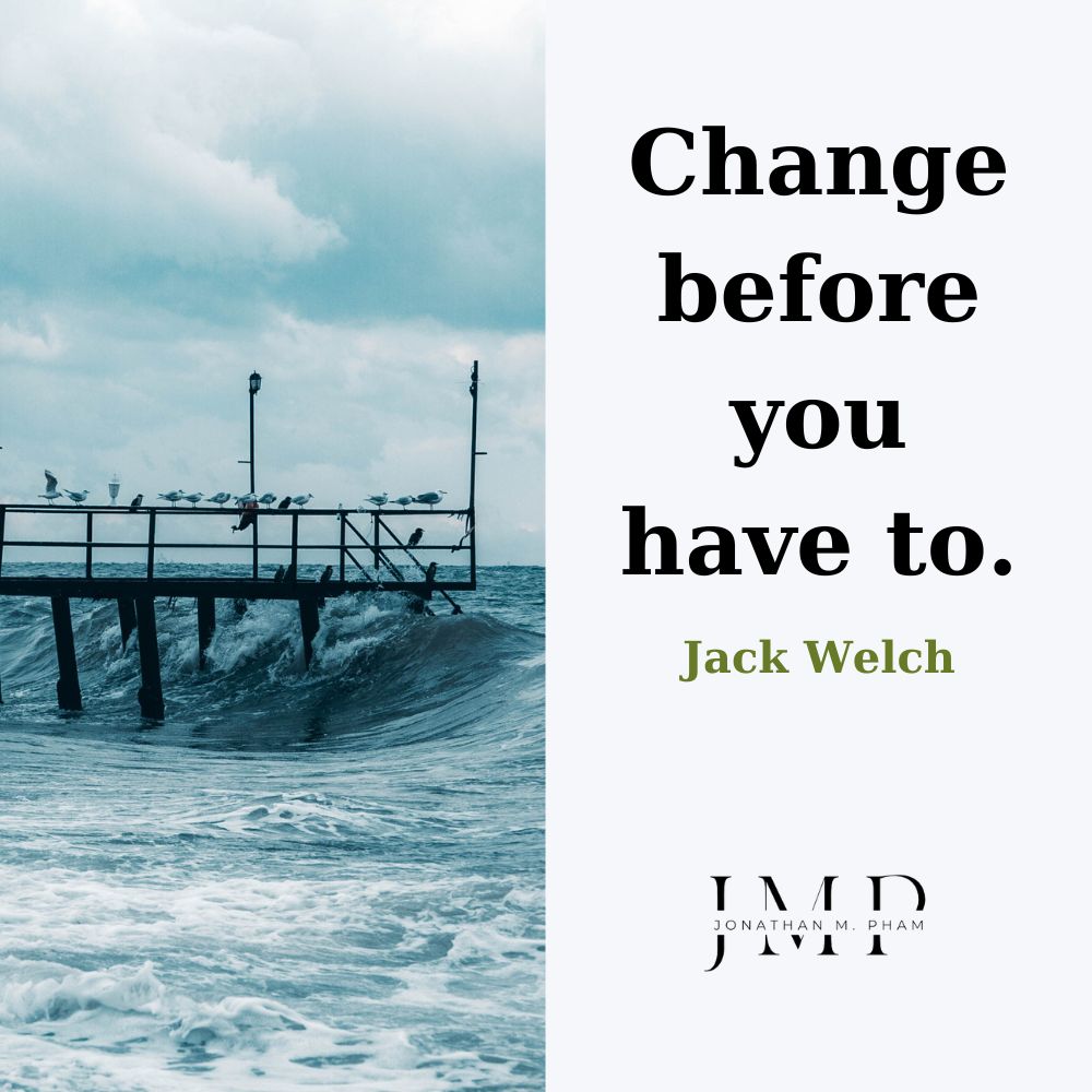 change before you have to