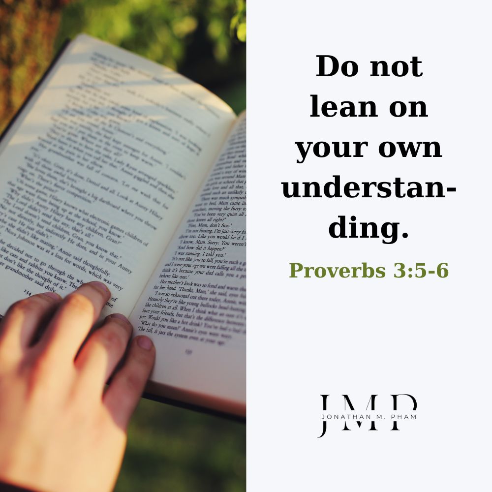 do not lean on your own understanding