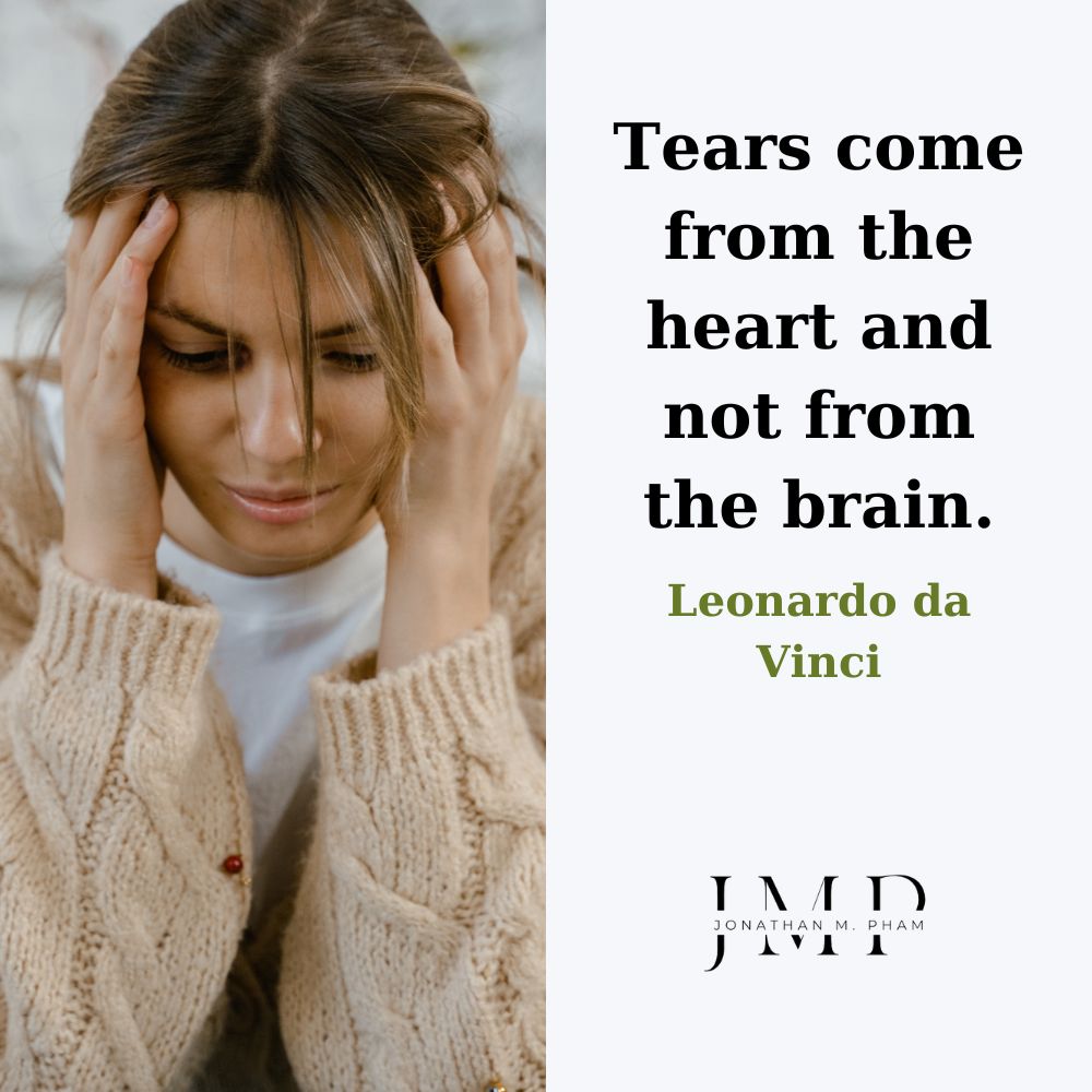 涙は脳から出るものではなく、心から出るものです