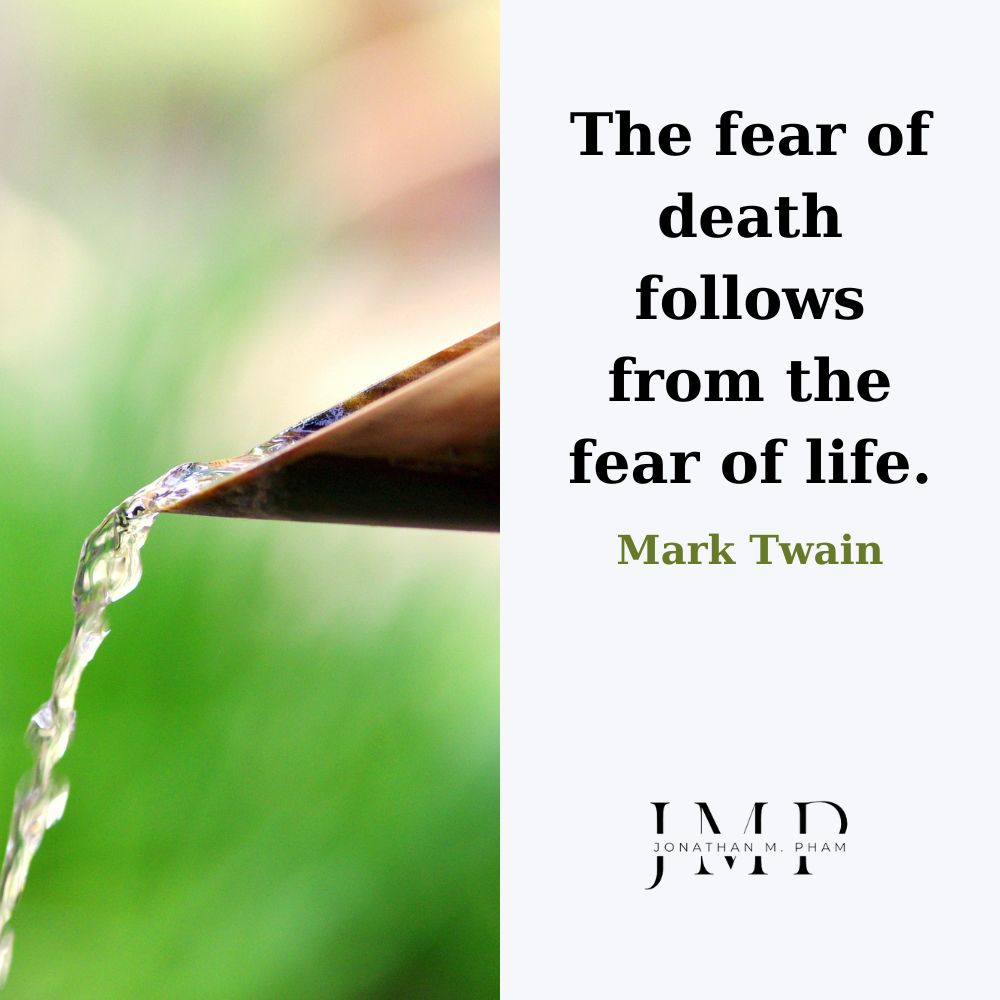 死への恐怖は生への恐怖から続きます