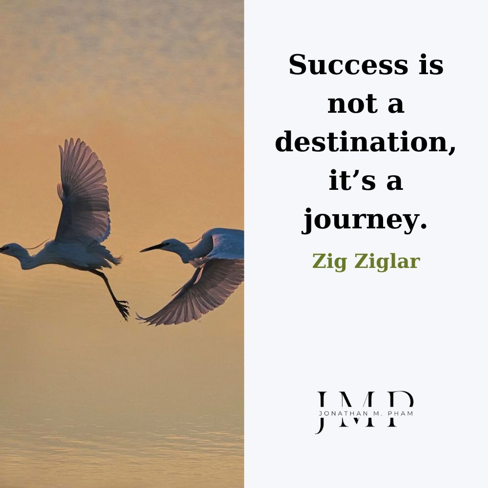 成功は目的地ではなく、旅です