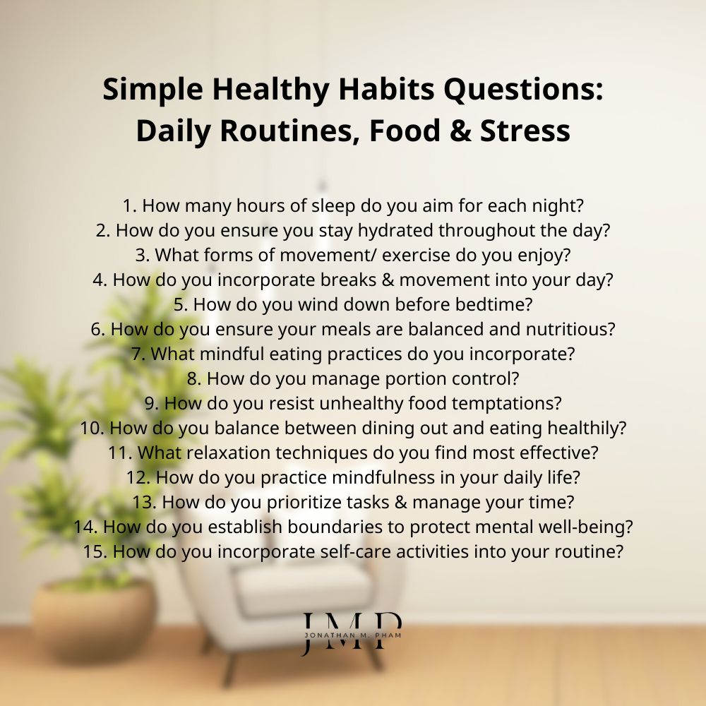 simple healthy habits questions daily routines, food & stress