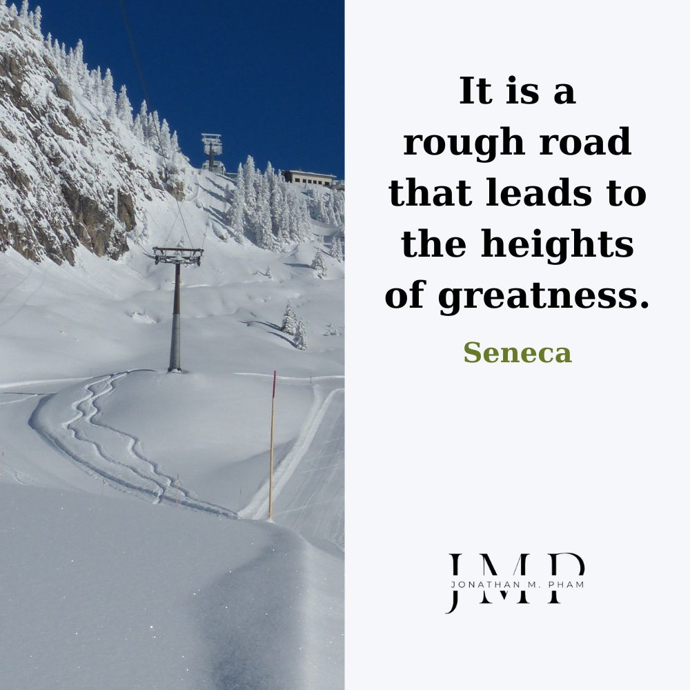 rough road leads to greatness