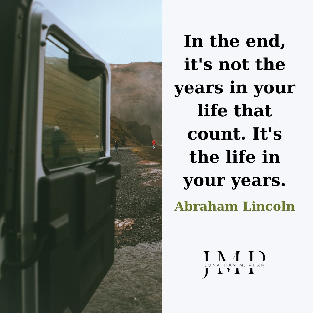 it's the life in your years that counts