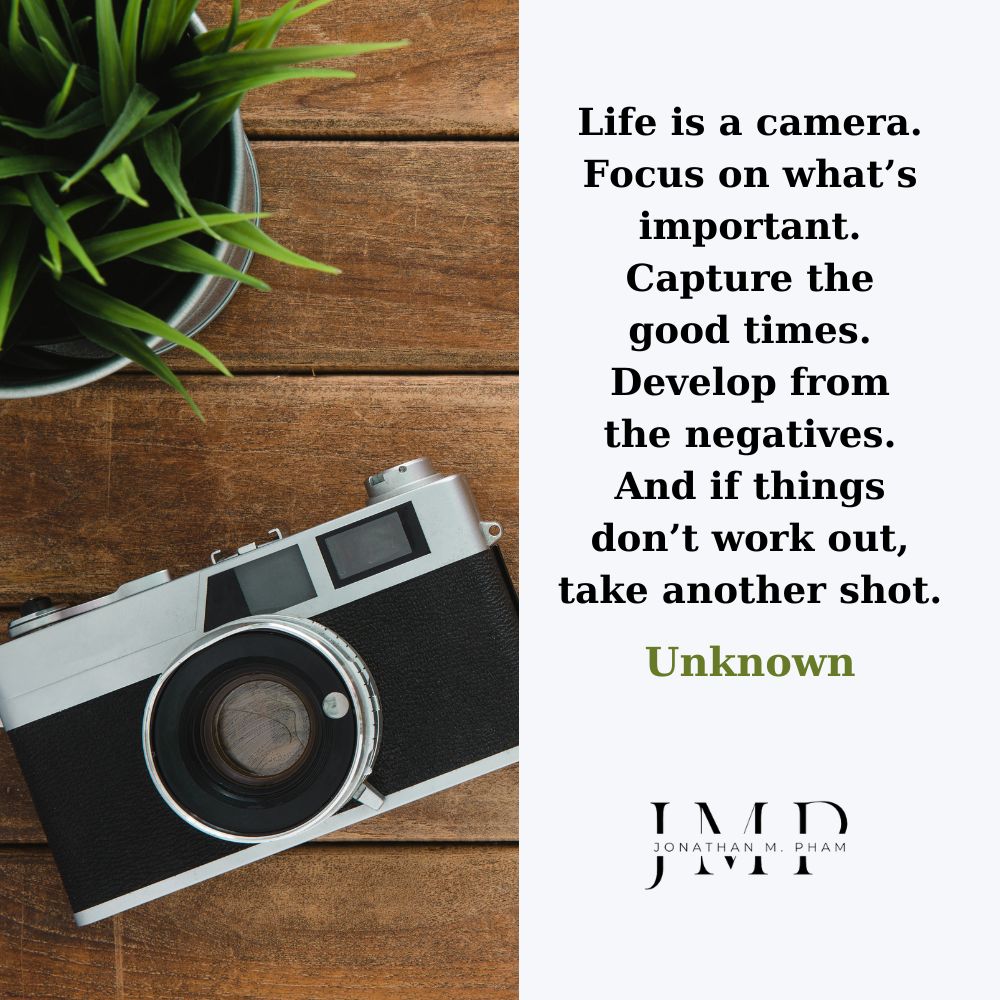 life is a camera quote