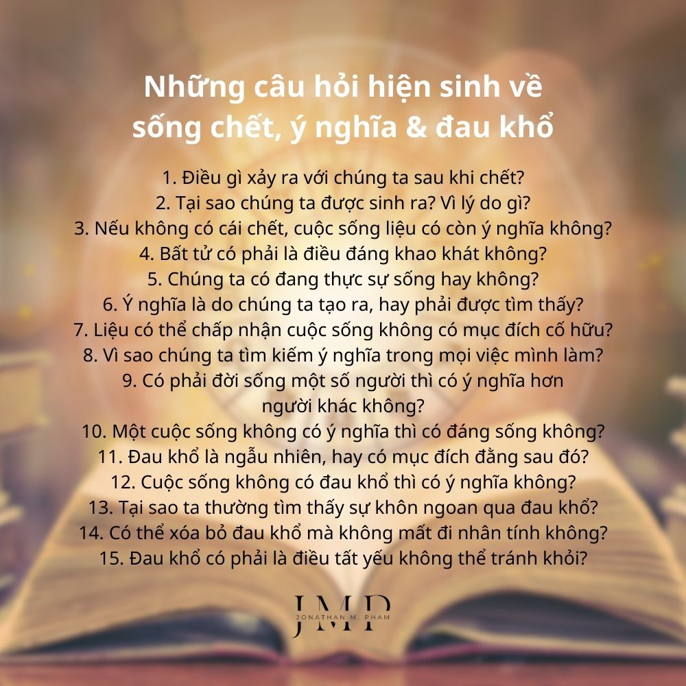 những câu hỏi hiện sinh về sống chết ý nghĩa đau khổ