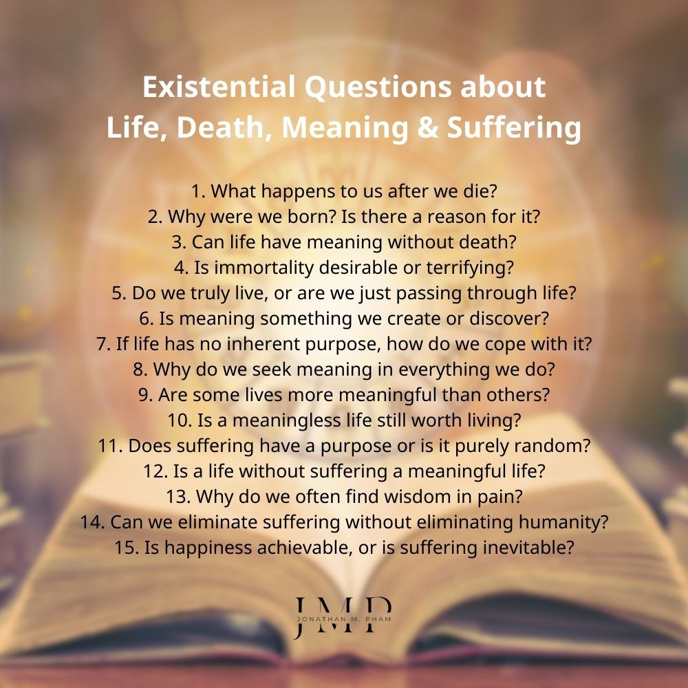 existential questions about life death meaning suffering