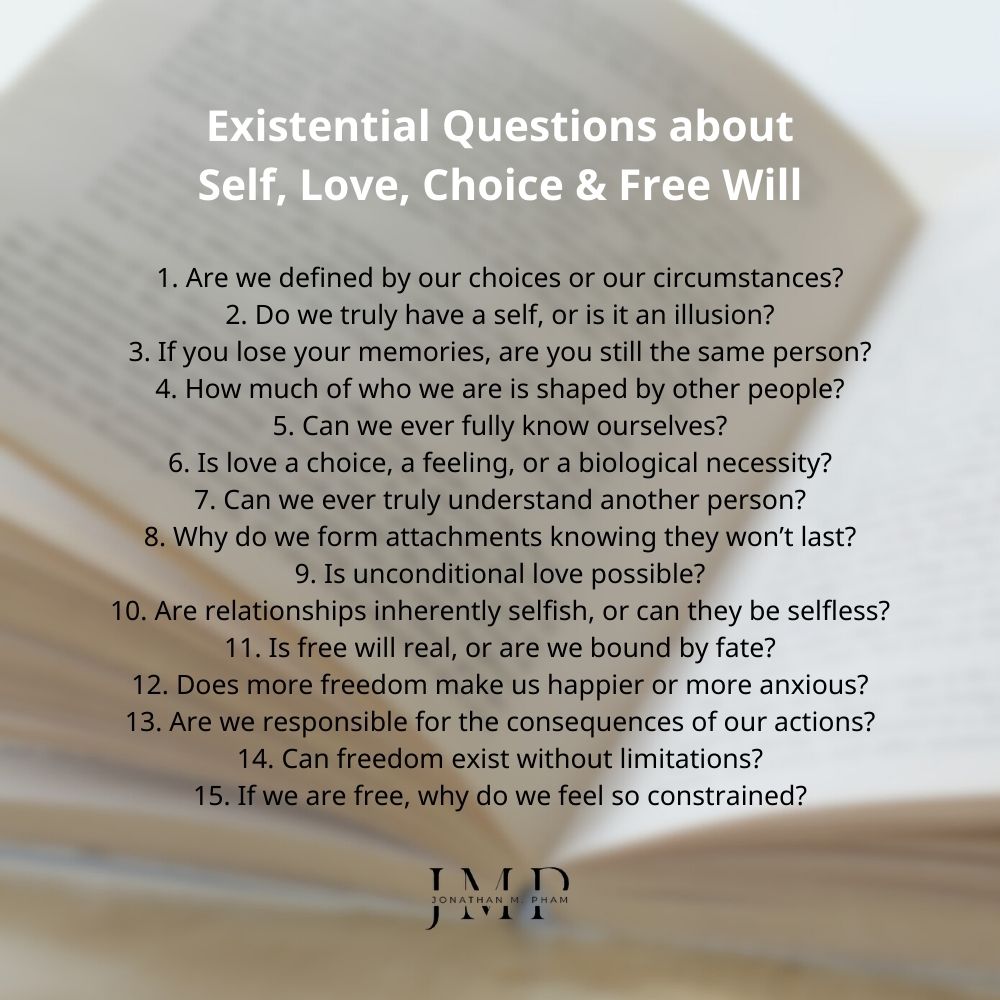 existential questions about self love choice free will