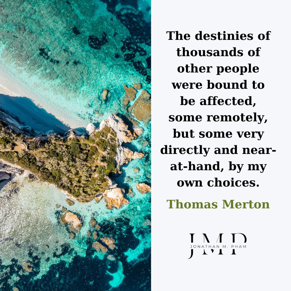 quotes about choices affecting others