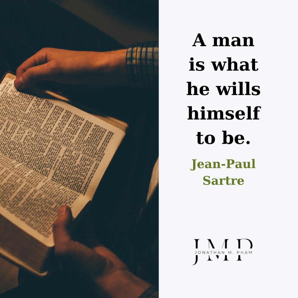 a man is what he wills himself to be