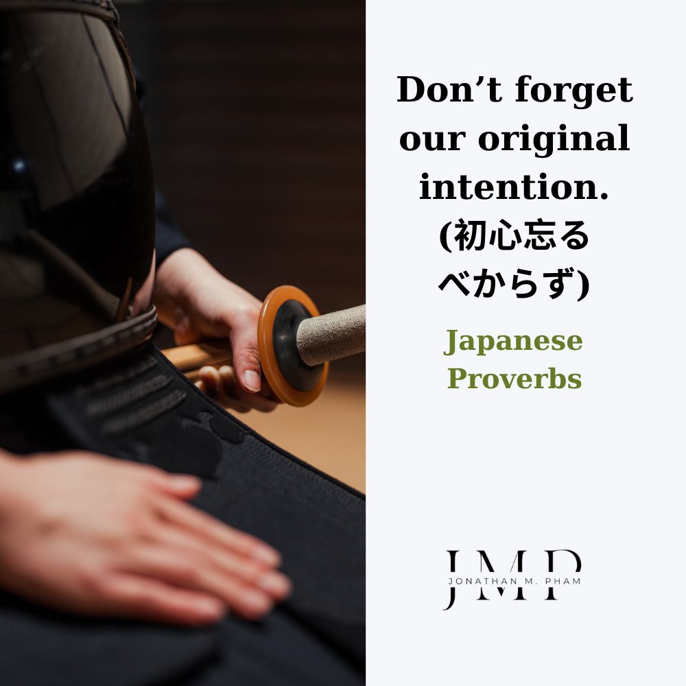 don’t forget our original intention