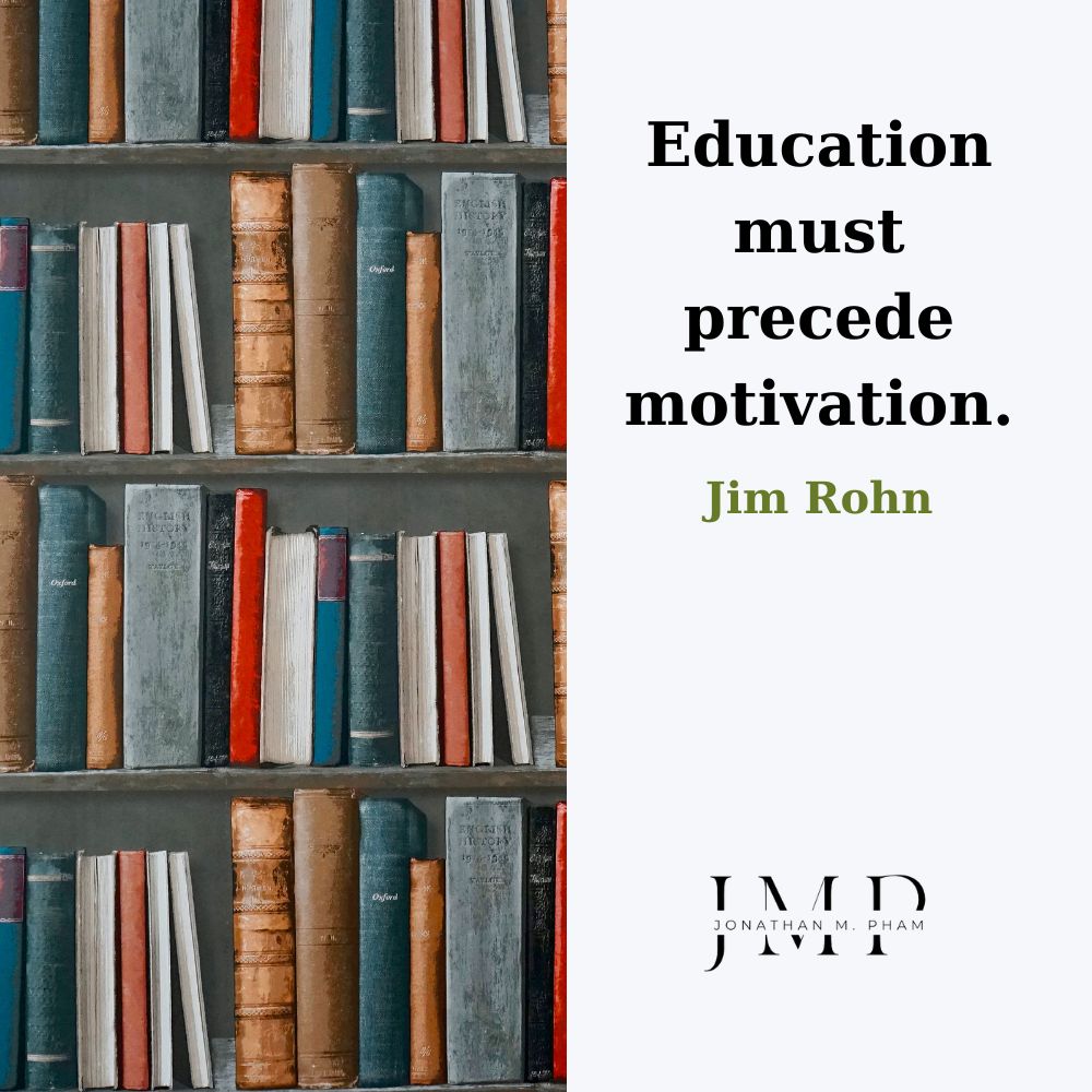 education must precede motivation