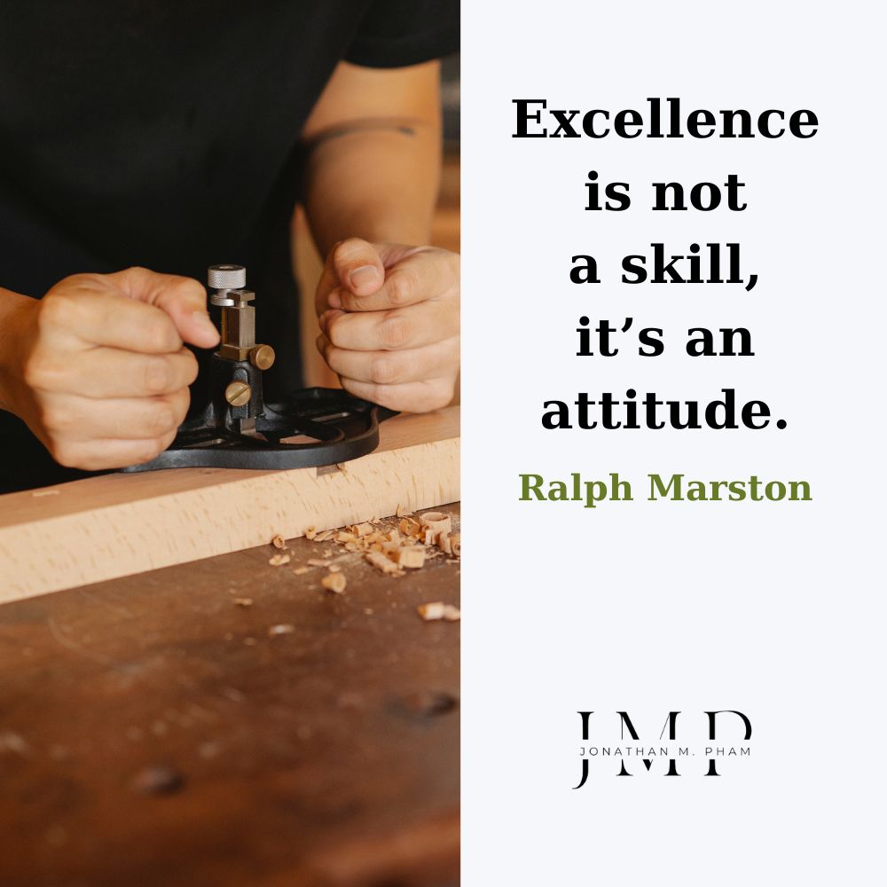 excellence is an attitude