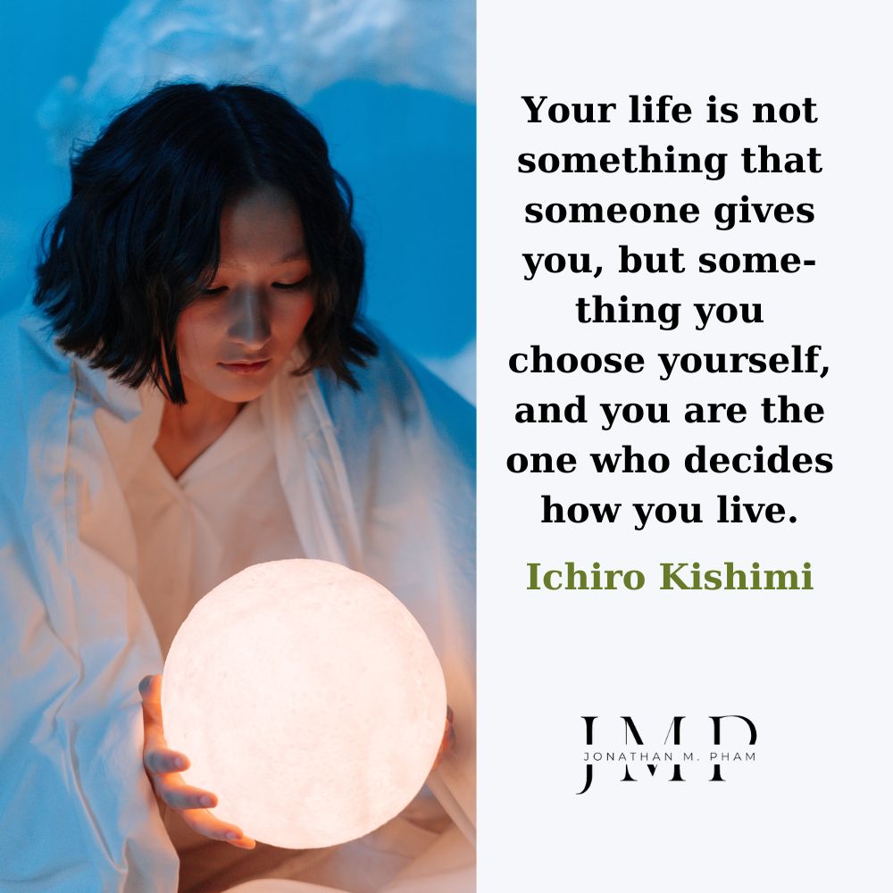 you decide how you live