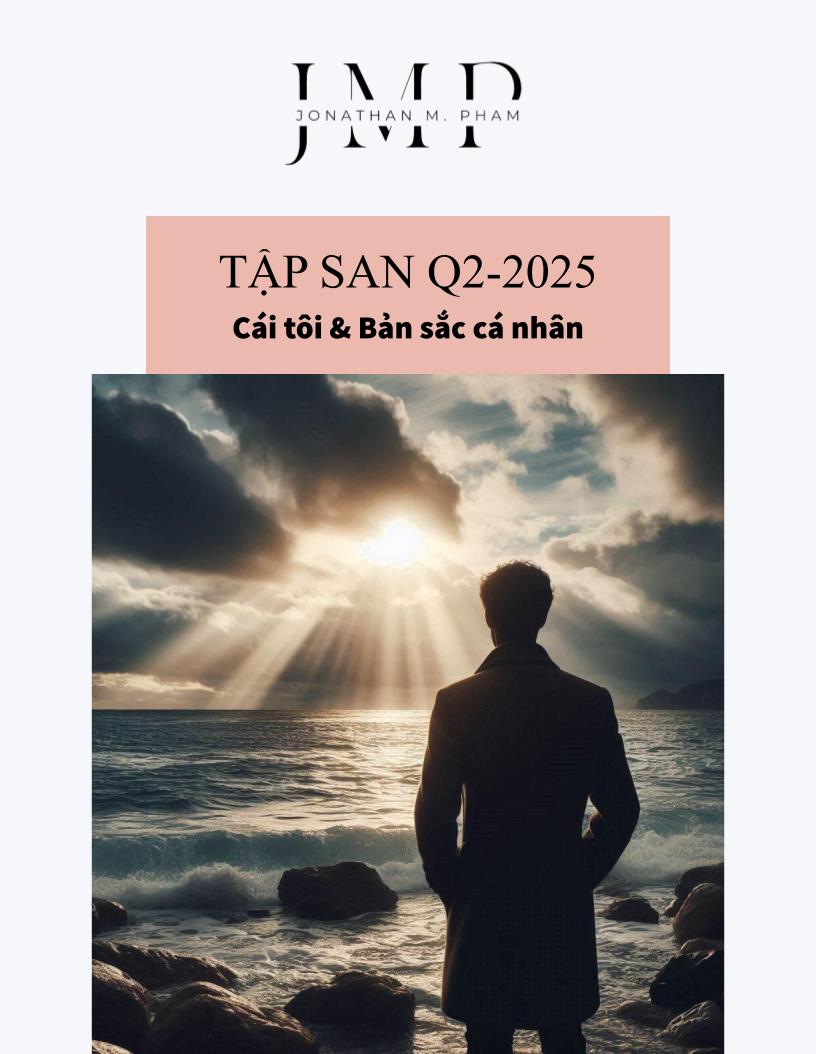 Tập san Q2-2025 Cái tôi & Bản sắc cá nhân (Jonathan M. Pham)