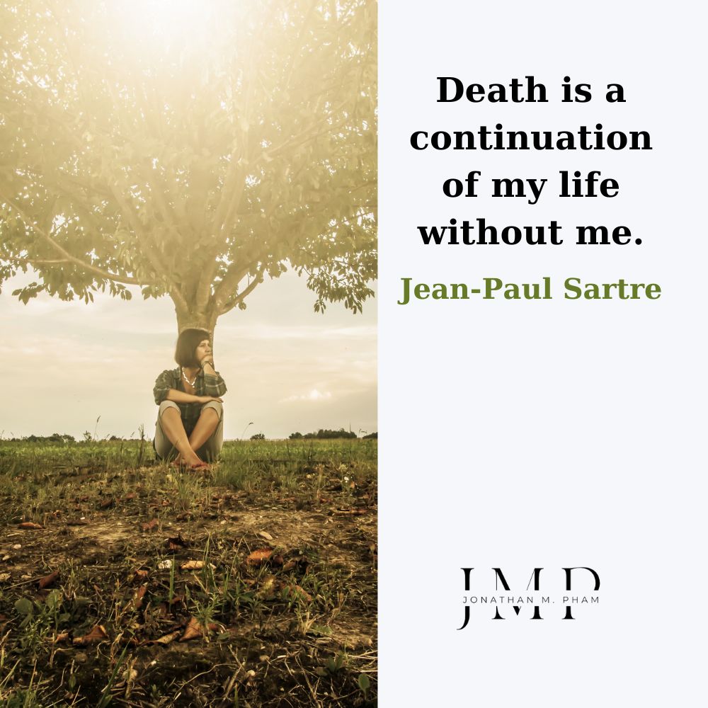 death is a continuation of my life without me