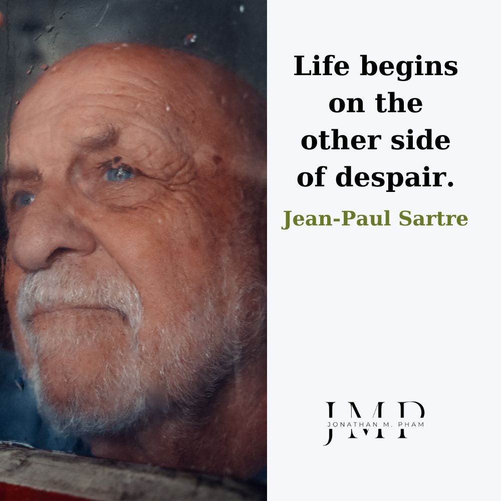 life begins on the other side of despair