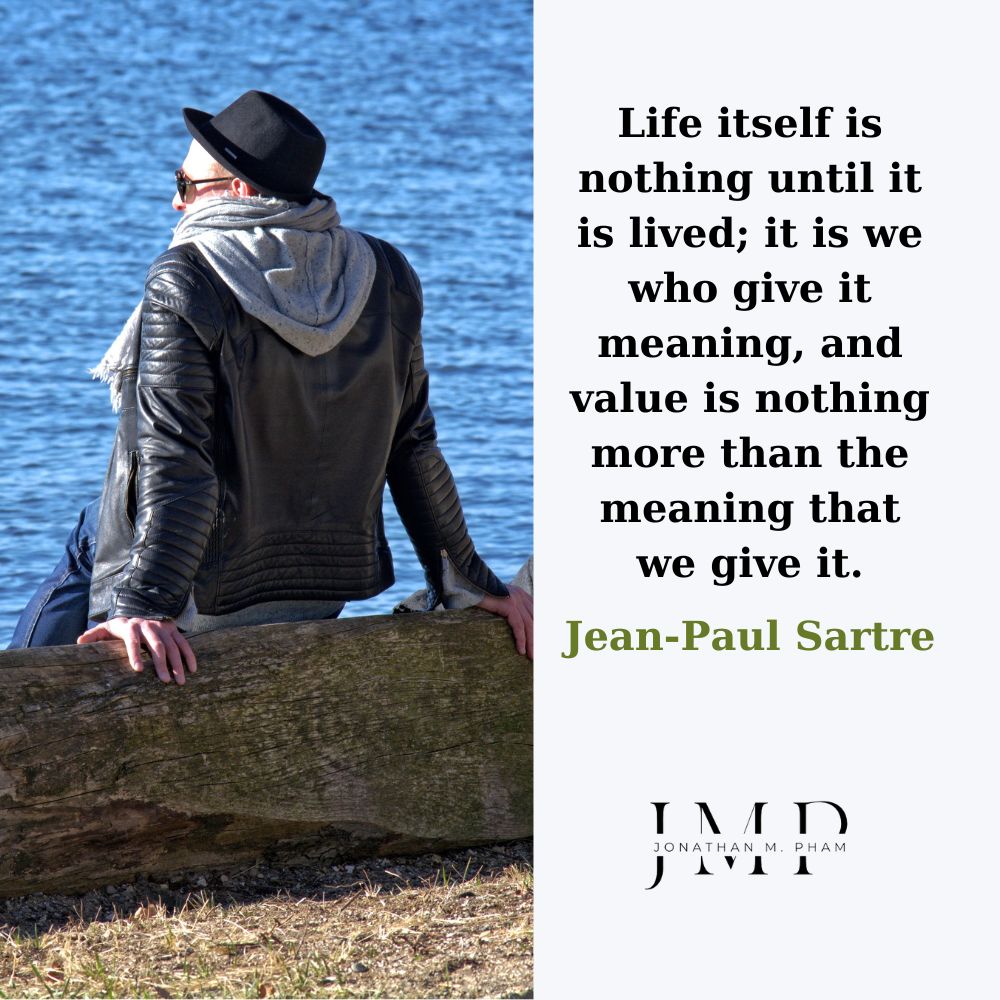 life itself is nothing until it is lived