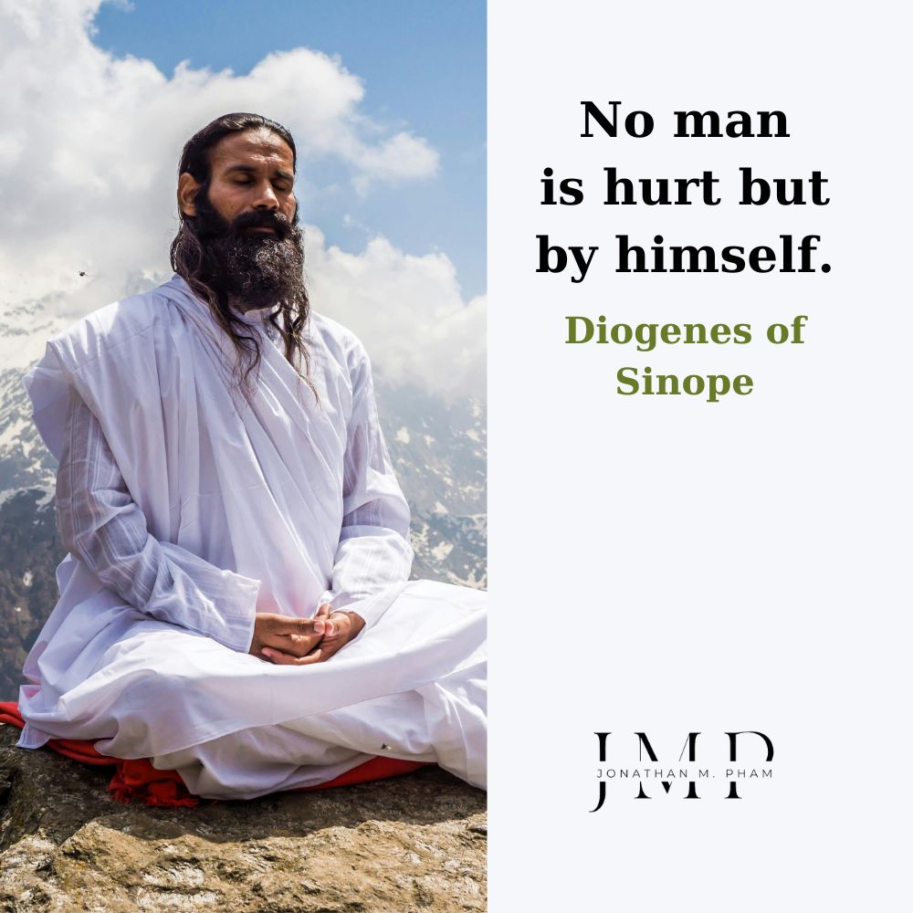 no man is hurt but by himself