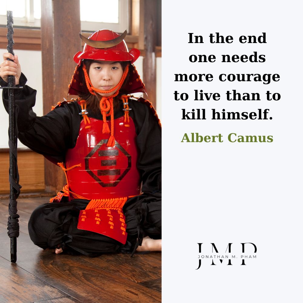 one needs more courage to live