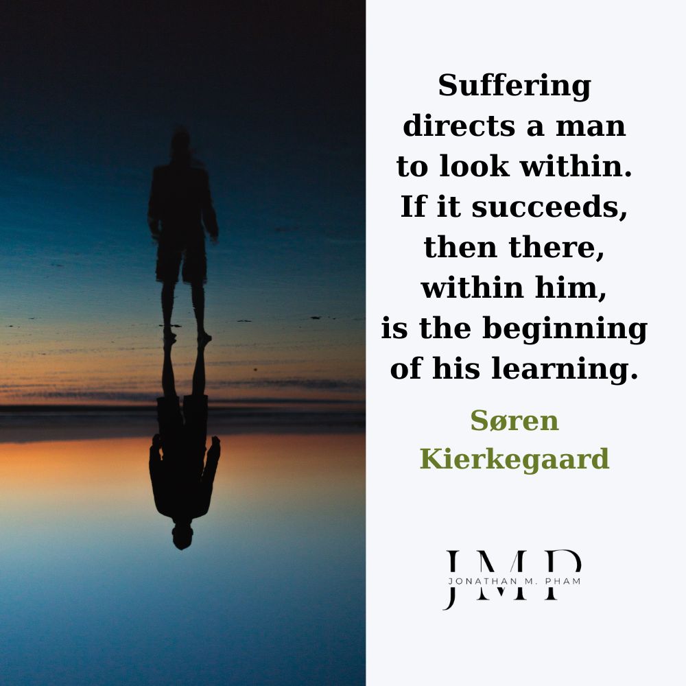suffering directs a man to look within
