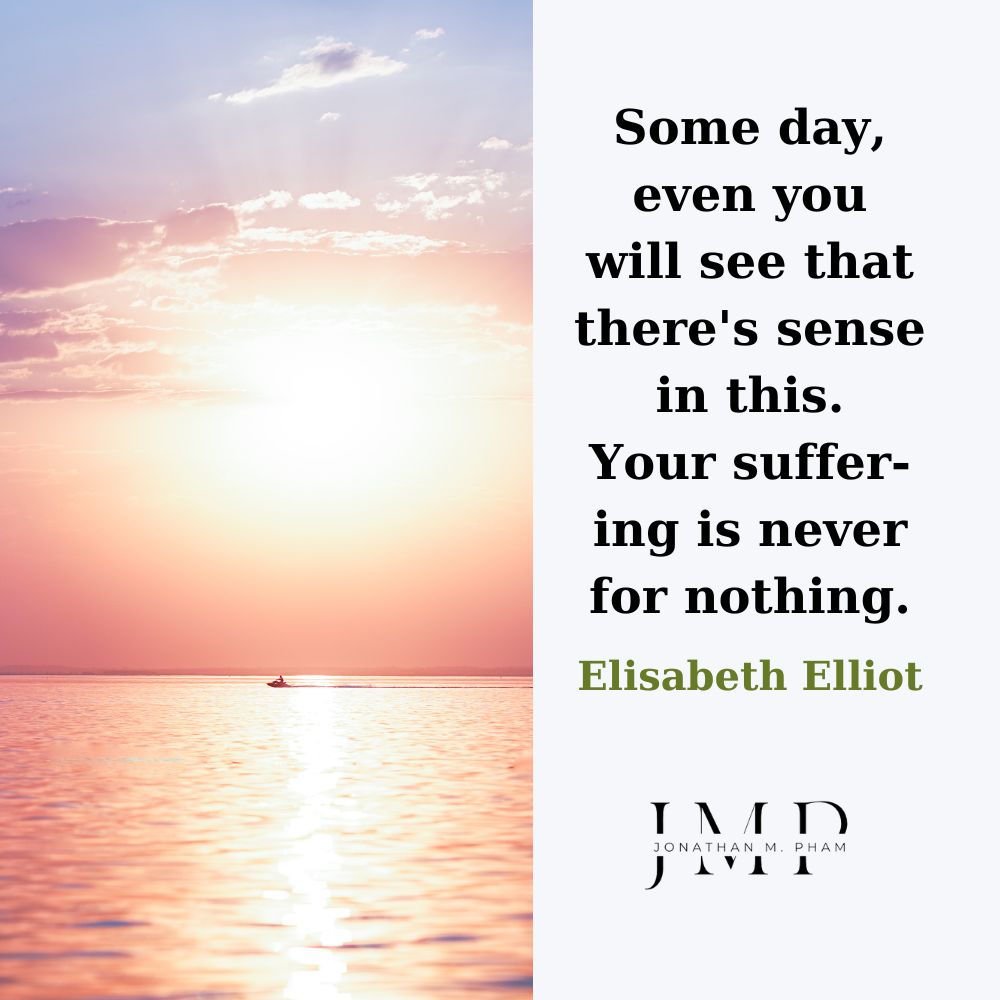 suffering is never for nothing
