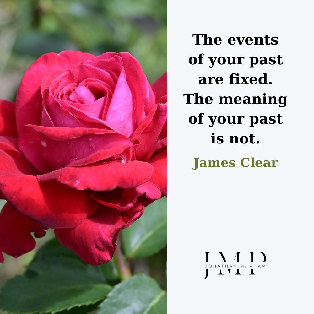 the meaning of your past is not fixed