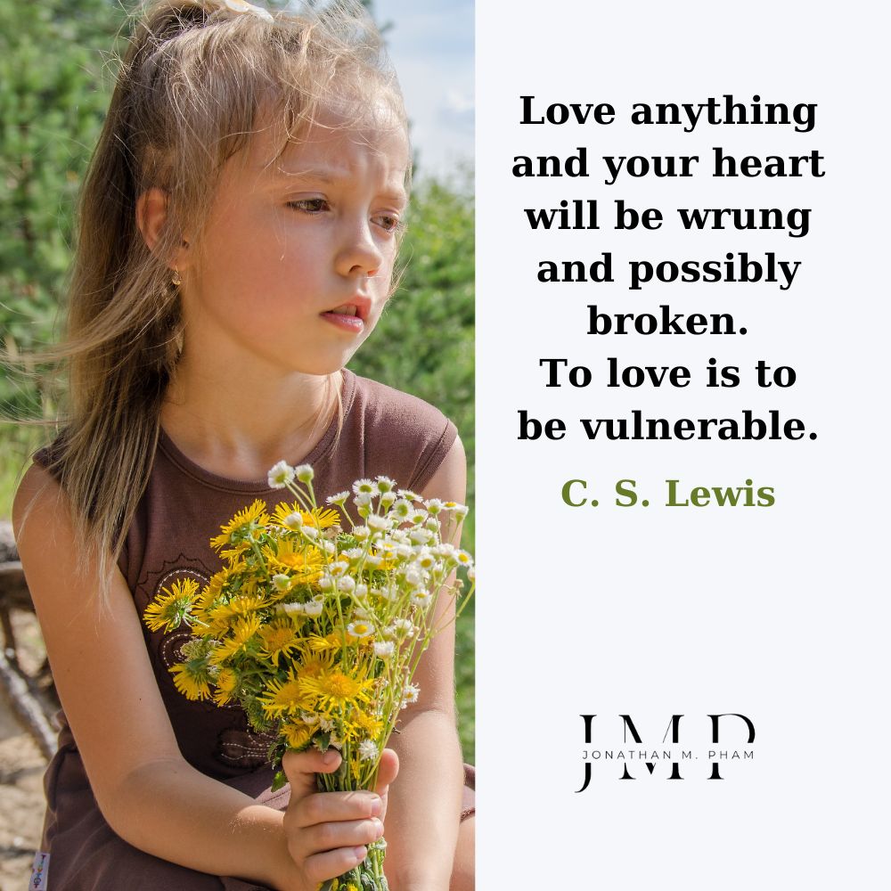 to love is to be vulnerable