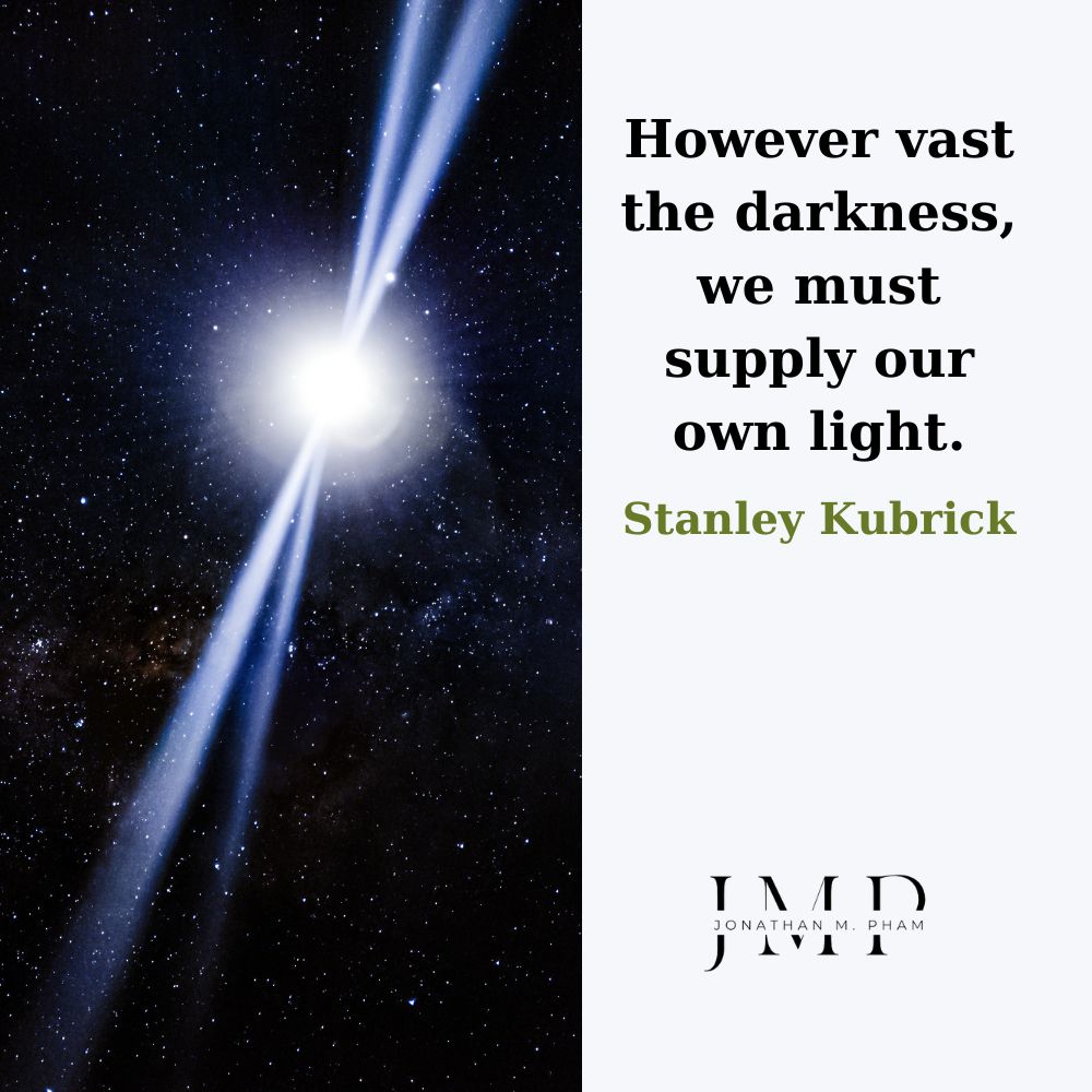 we must supply our own light