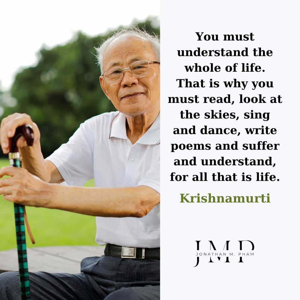 you must understand the whole of life