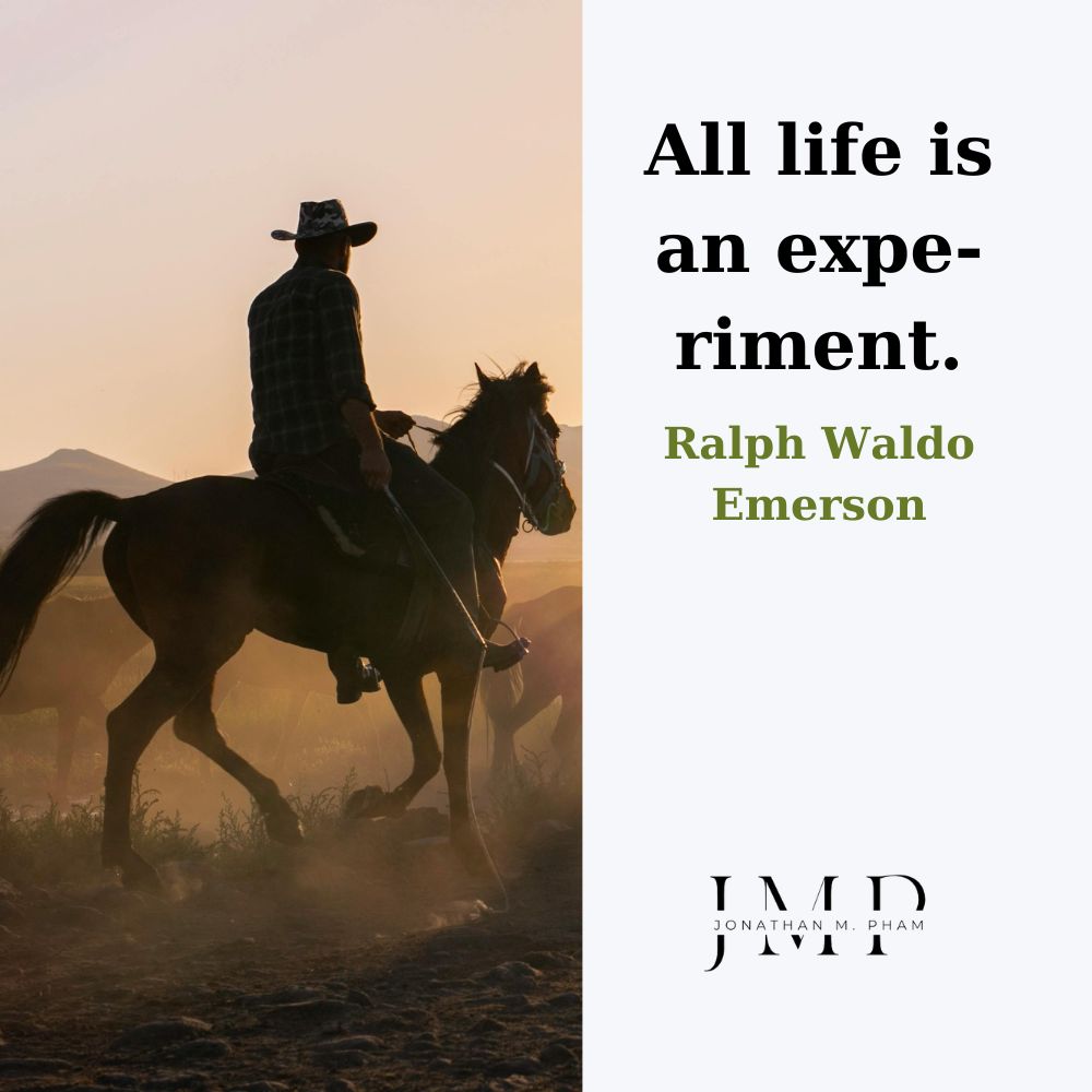 all life is an experiment