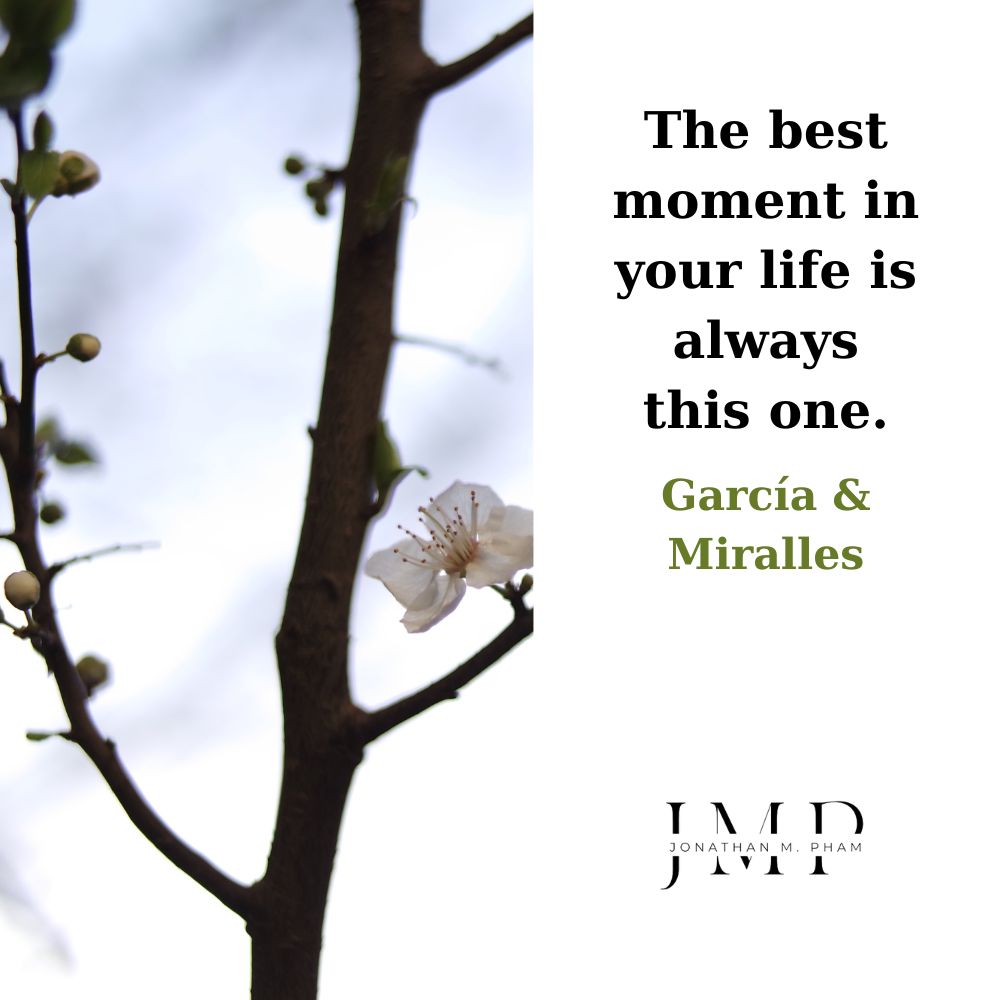 best moment in your life is this one