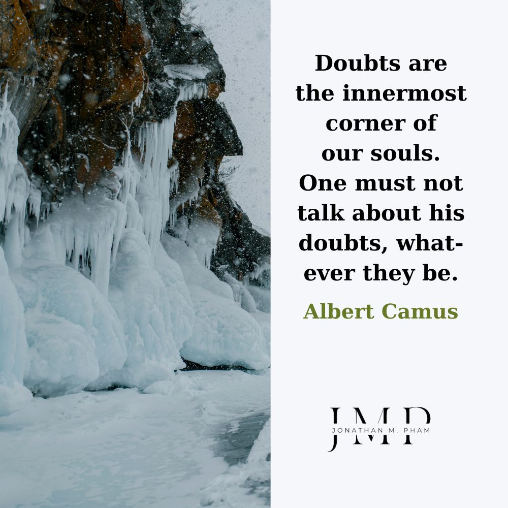 doubts are the innermost corner of our souls