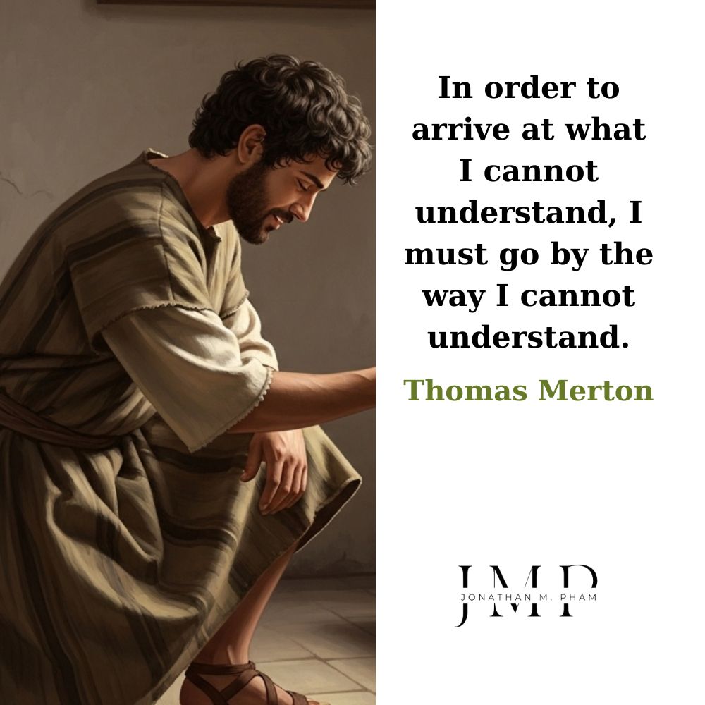 go by the way I cannot understand