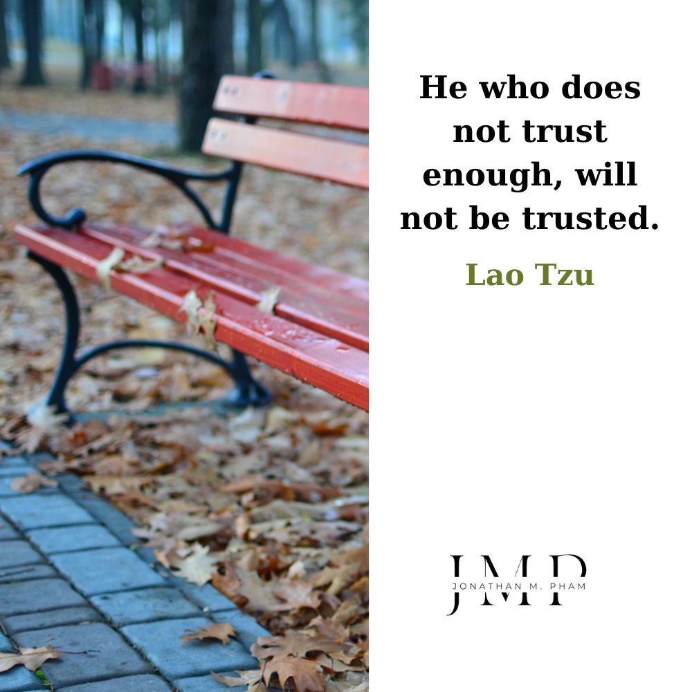 he who does not trust enough