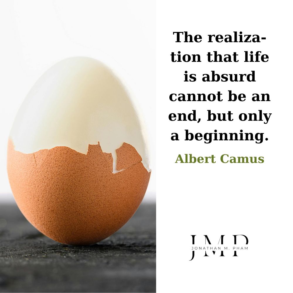 life is absurd cannot be an end