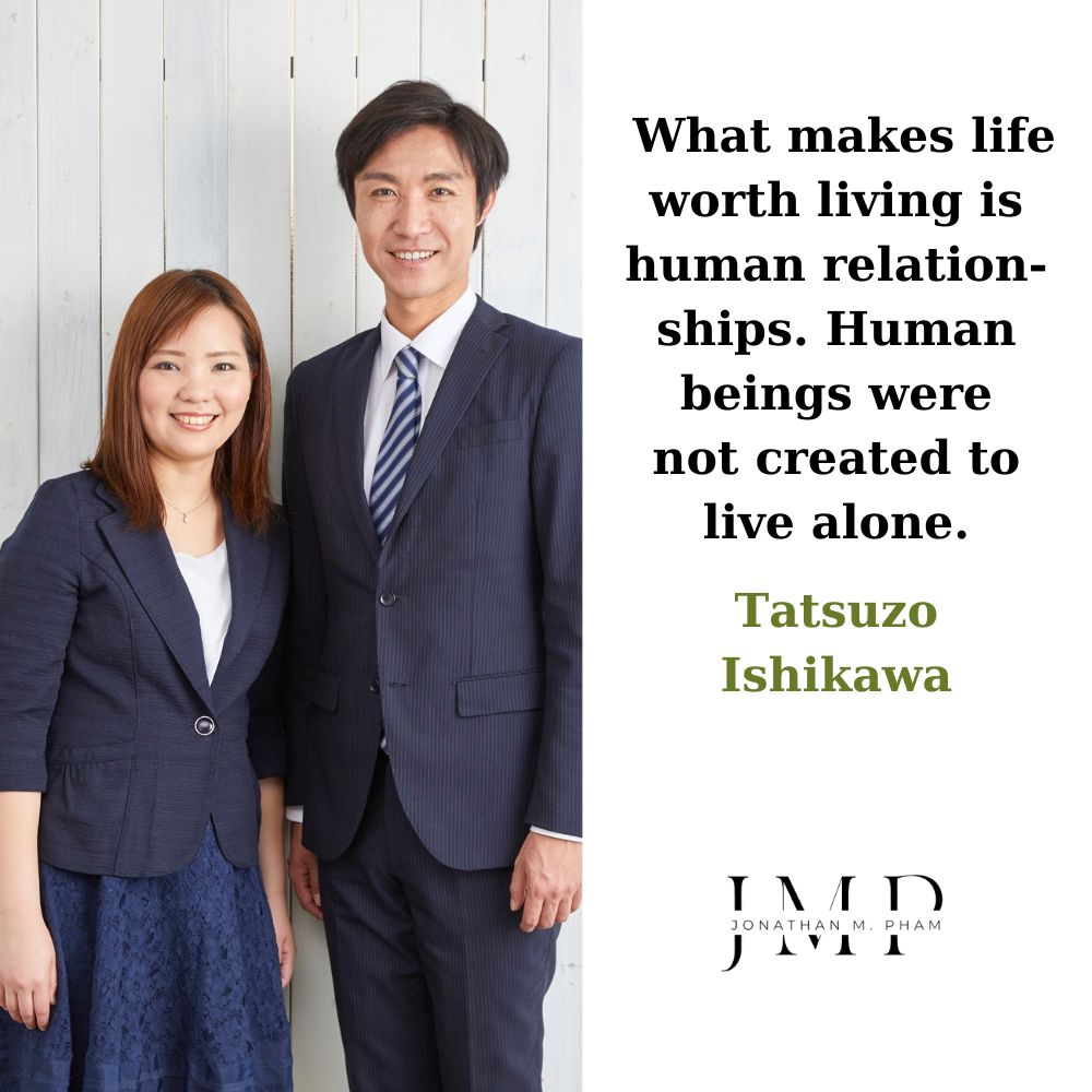 what makes life worth living is human relationships