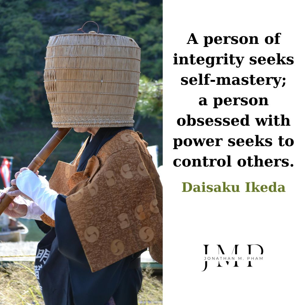 a person of integrity seeks self-mastery