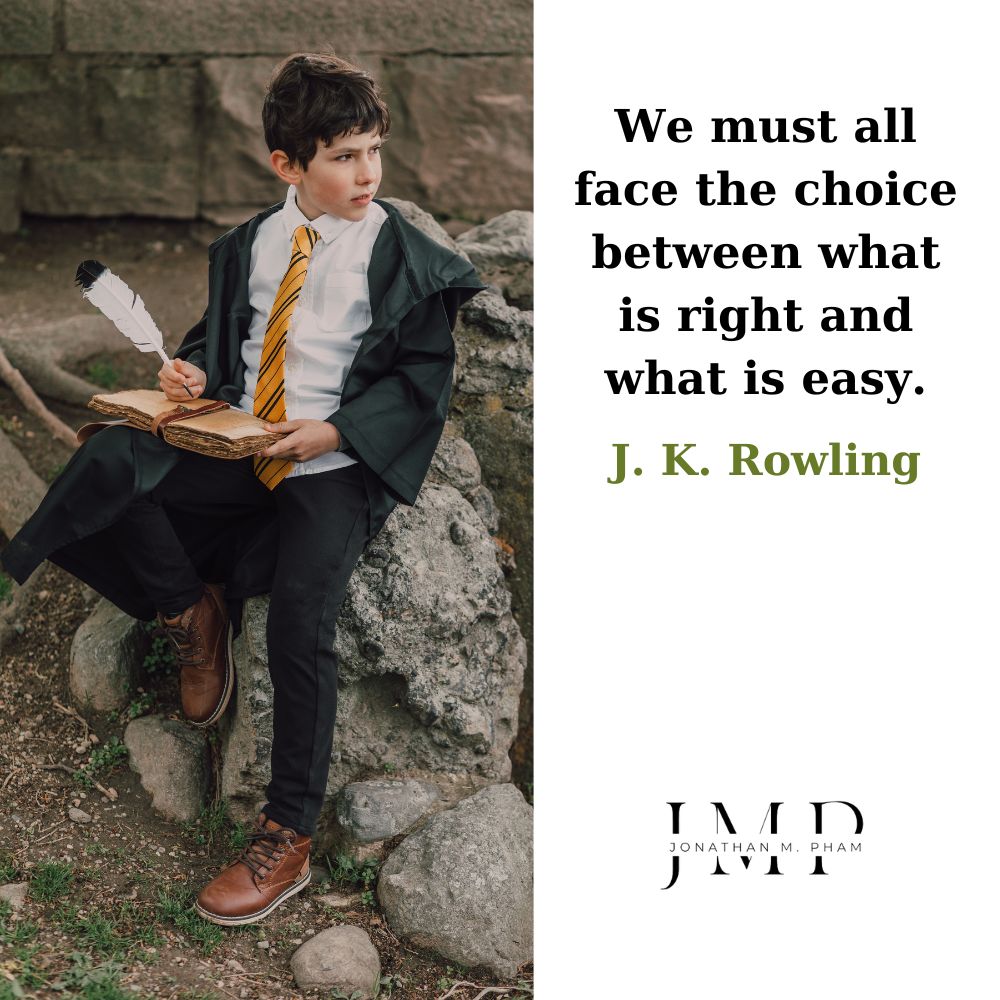 choice between what is right and what is easy