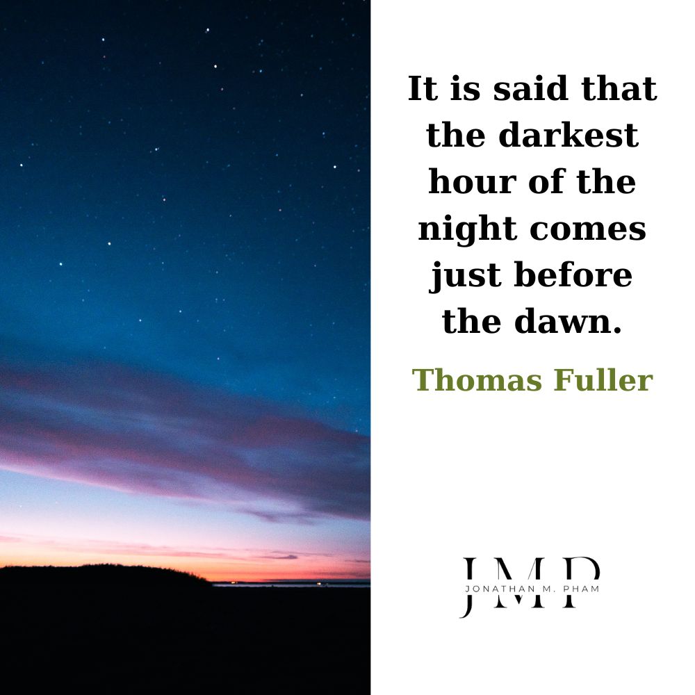 darkest hour before dawn