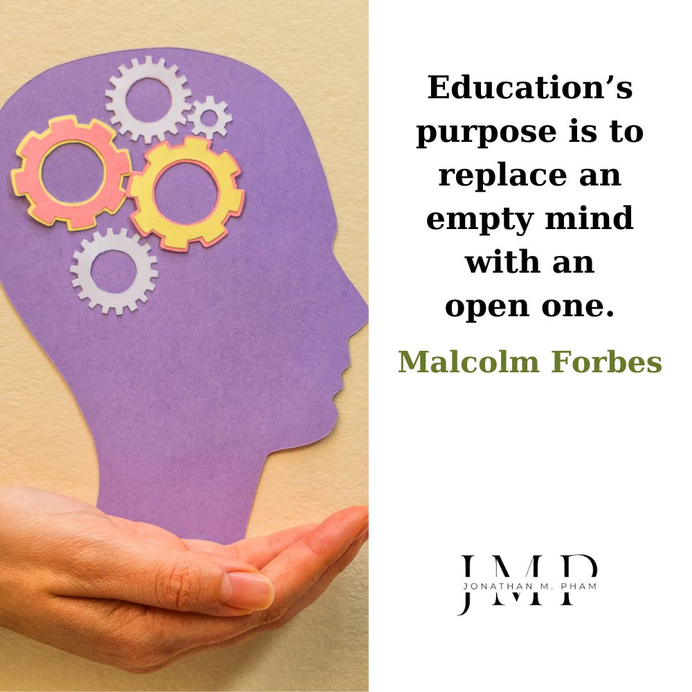 education replace an empty mind with an open one