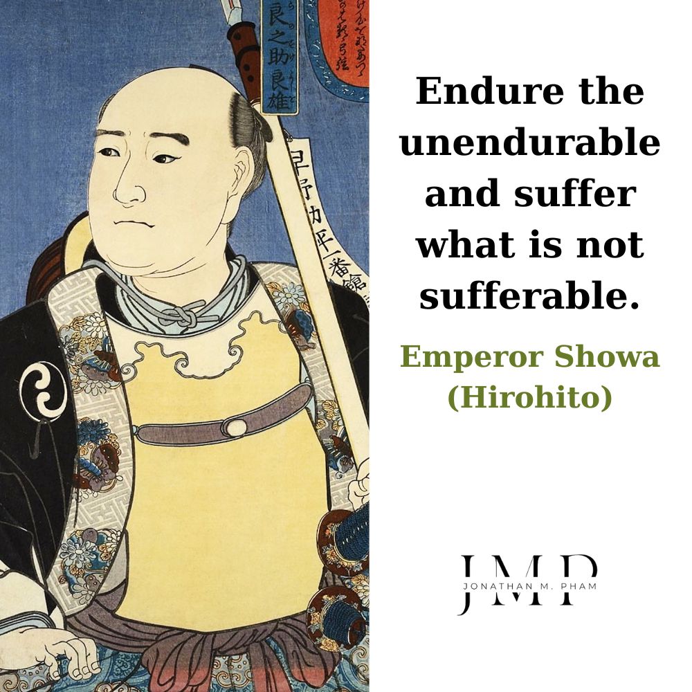 endure the unendurable suffer what is not sufferable