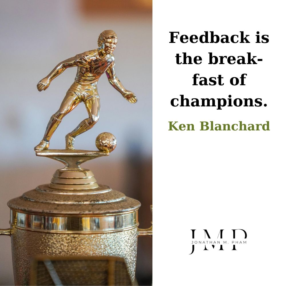 feedback is the breakfast of champions