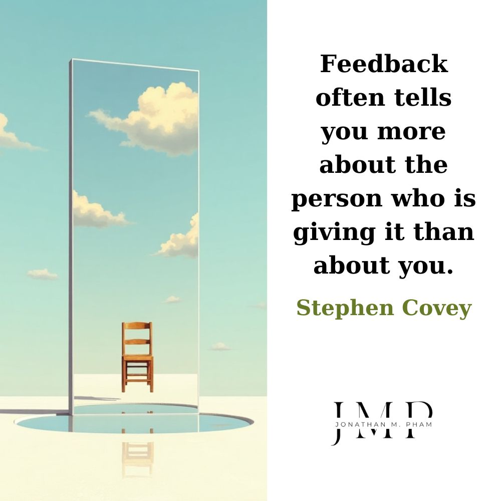 feedback tells you more about the person giving it