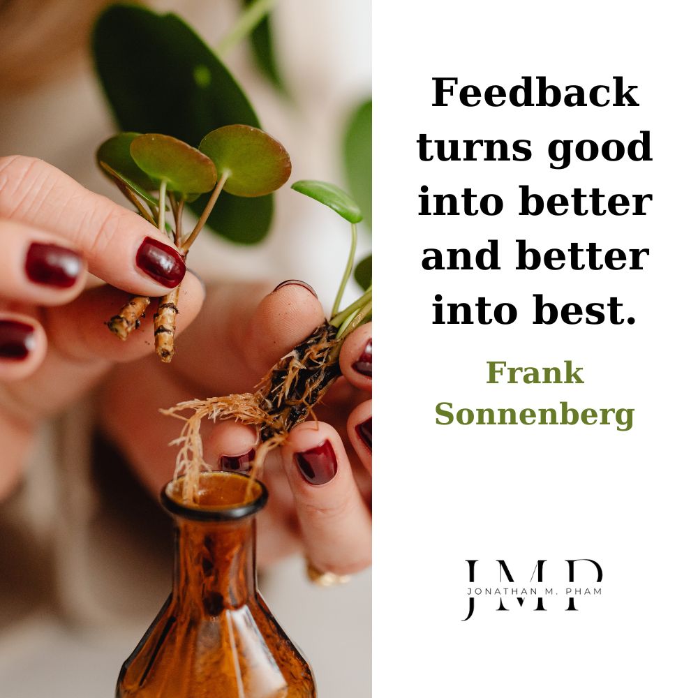 feedback turns good into better