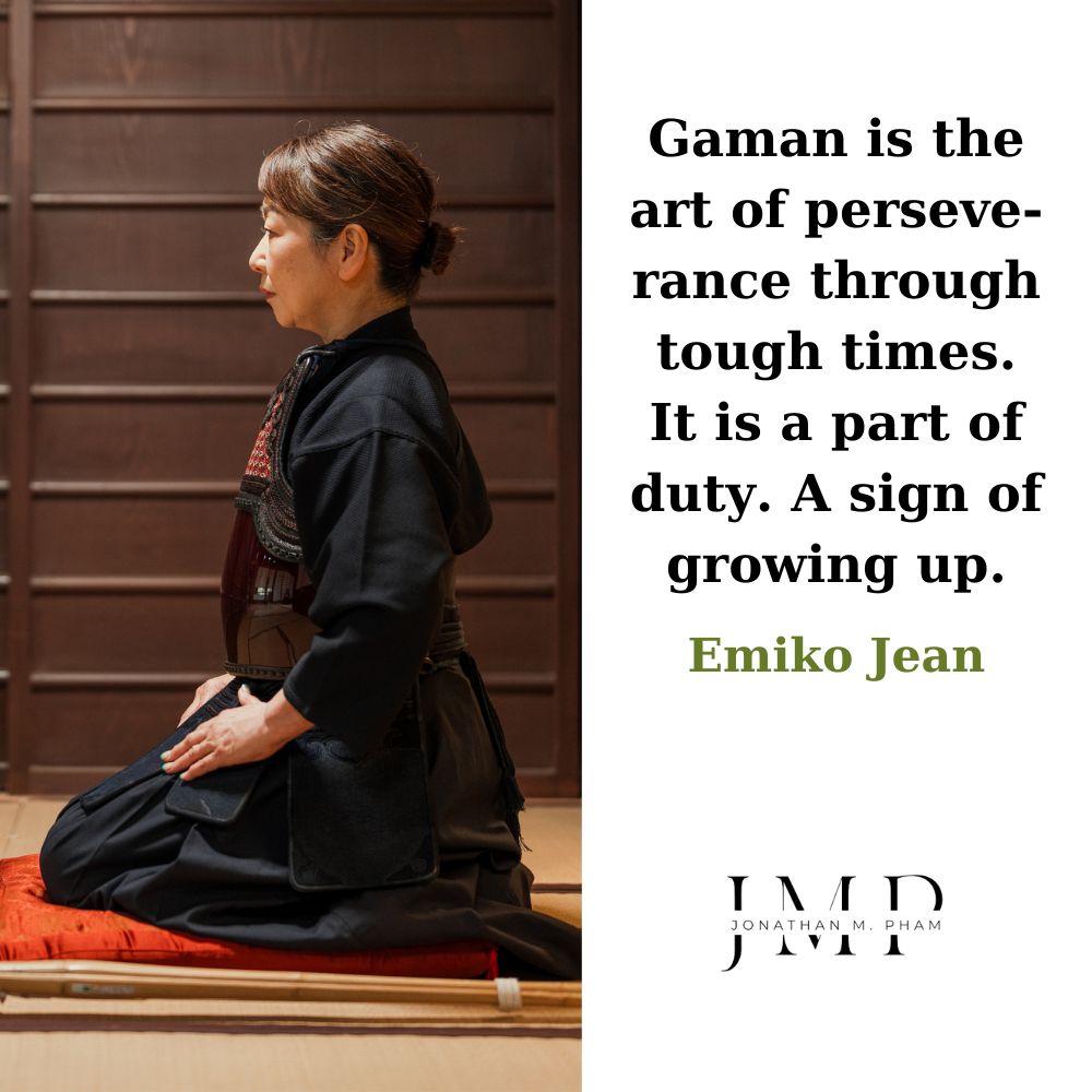 gaman perseverance quotes