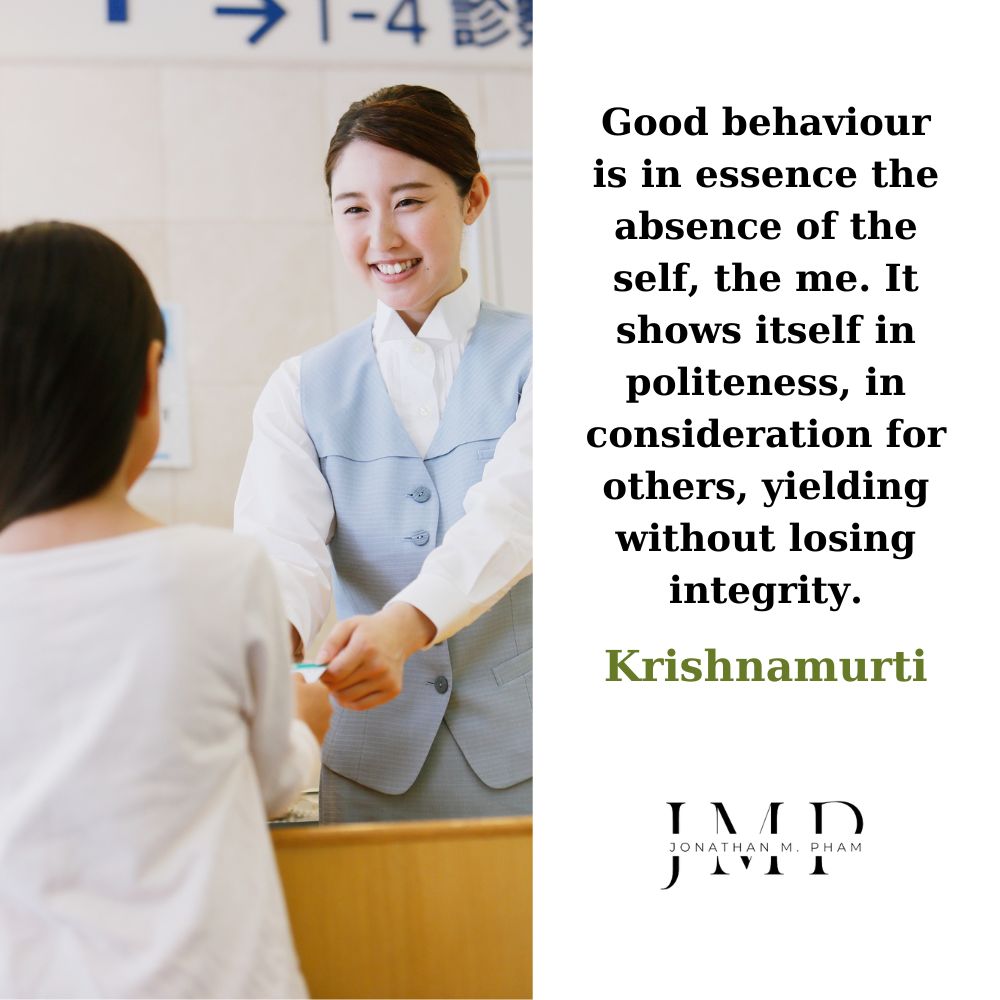 good behaviour is the absence of the self